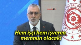 Hem işçi hem işveren memnun olacak!