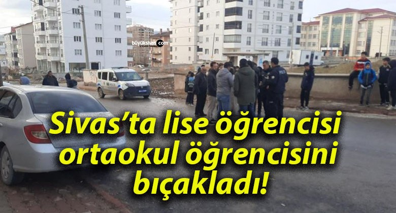 Lise öğrencisi ortaokul öğrencisini bıçakladı!