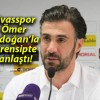 Sivasspor Ömer Erdoğan’la prensipte anlaştı!