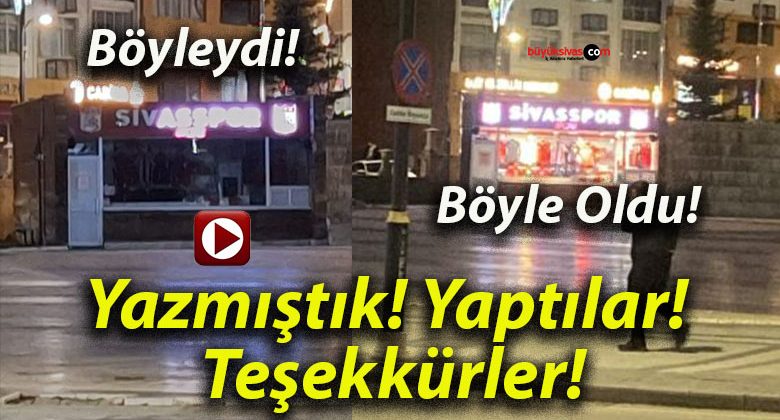 Yazmıştık! Yaptılar! Teşekkürler!