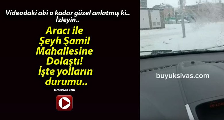 Aracı ile Şeyh Şamil Mahallesine Dolaştı! İşte yolların durumu..