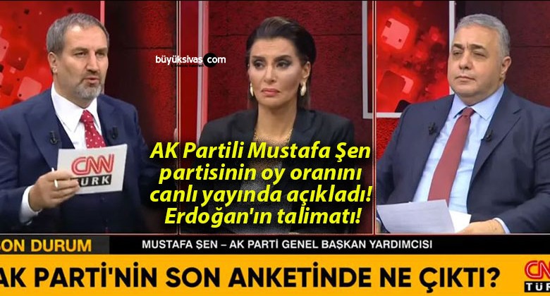 AK Partili Mustafa Şen partisinin oy oranını canlı yayında açıkladı! Erdoğan’ın talimatı!