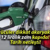 Sürücüler dikkat akaryakıta 12 liralık zam kapıda! Tarih netleşti!