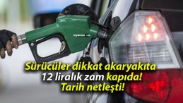 Sürücüler dikkat akaryakıta 12 liralık zam kapıda! Tarih netleşti!