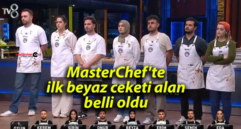 MasterChef’te ilk beyaz ceketi alan belli oldu