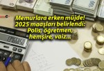 Memurlara erken müjde! 2025 maaşları belirlendi: Polis, öğretmen, hemşire, vaiz…