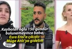 Kaybolan oğlu 150 gündür bulunamayınca baba, Esra Erol’a çıkıştı: Müge Anlı’ya gidelim