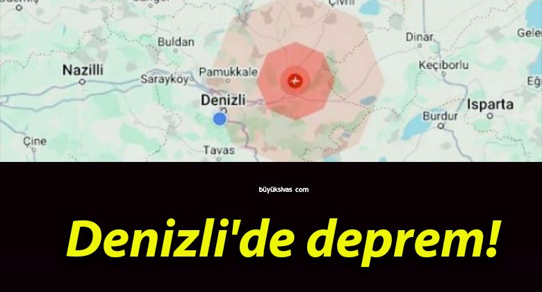 Denizli’de deprem!