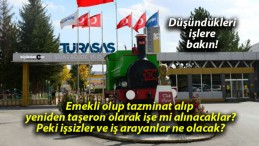 Türasaş’ta Emeklilik ve Taşeron Krizi! İşçiler Tepkili!