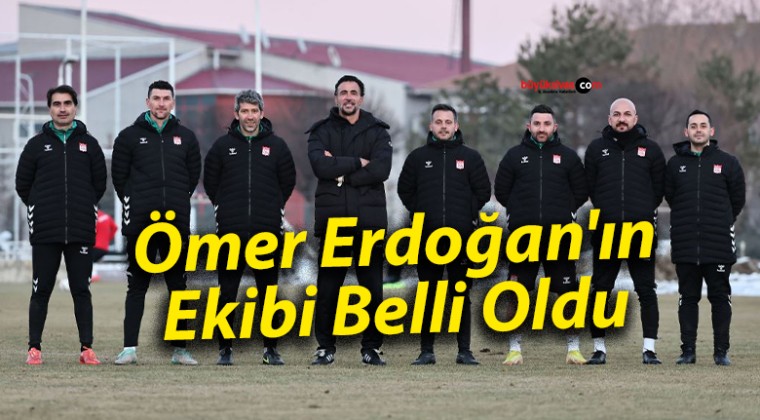 Ömer Erdoğan’ın Ekibi Belli Oldu