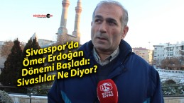 Sivasspor’da Ömer Erdoğan Dönemi Başladı: Sivaslılar Ne Diyor?