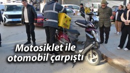 Motosiklet ile otomobil çarpıştı