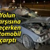 Yolun karşısına geçerken otomobil çarptı