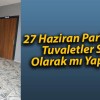 27 Haziran Parkı’nda Tuvaletler Süs Olarak mı Yapıldı?