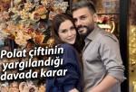 Polat çiftinin yargılandığı davada karar