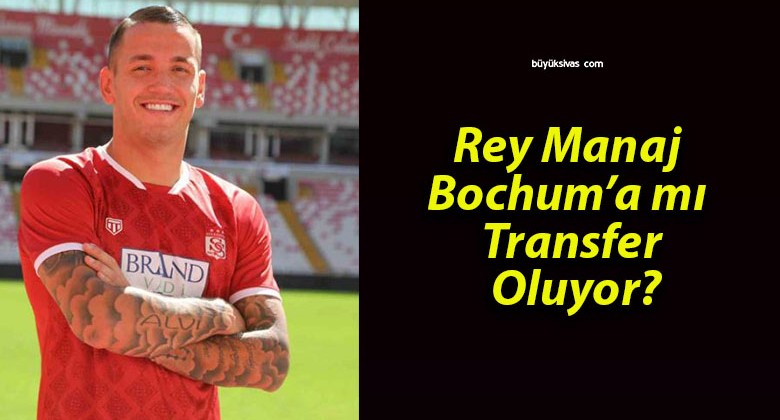 Rey Manaj Bochum’a mı Transfer Oluyor?