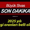 2025 yılı vergi oranları belli oldu!