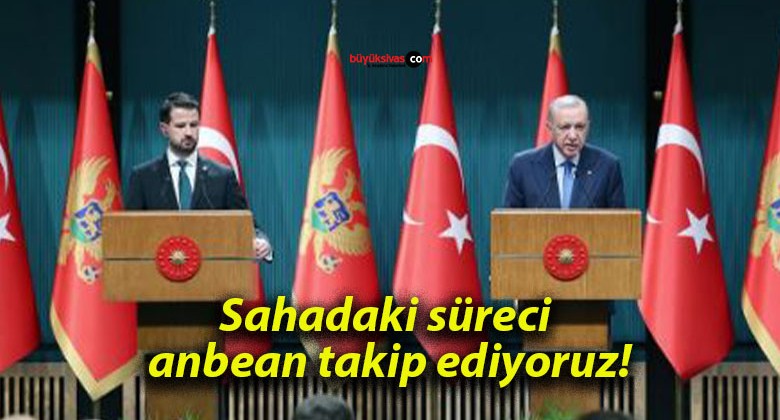 Sahadaki süreci anbean takip ediyoruz!