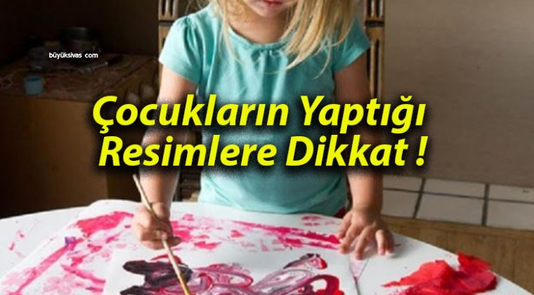 Çocukların Yaptığı Resimlere Dikkat !