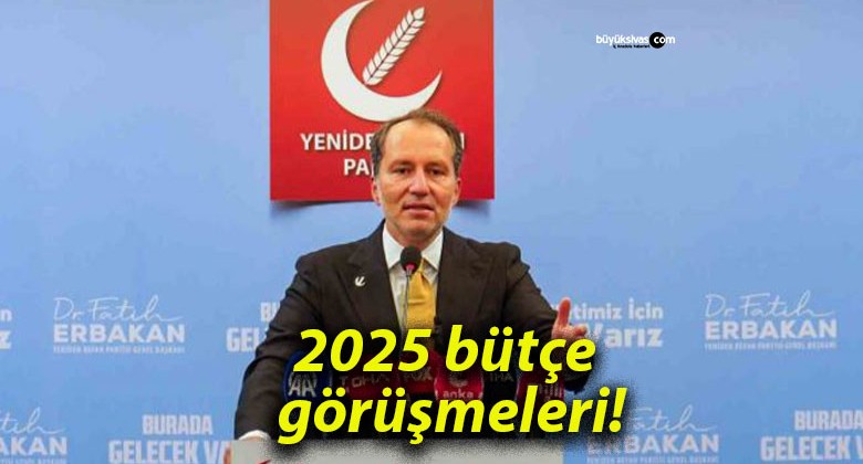 2025 bütçe görüşmeleri!