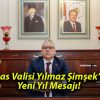 Sivas Valisi Yılmaz Şimşek’in Yeni Yıl Mesajı!