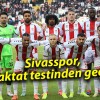 Sivasspor, laktat testinden geçti