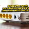 Bakanlıklar uyardı: Sakın kullanmayın! O ürünler siber saldırı tehdidi oluşturuyor