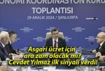 Asgari ücret için ara zam olacak mı? Cevdet Yılmaz ilk sinyali verdi!