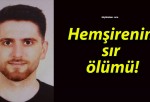 Hemşirenin sır ölümü!