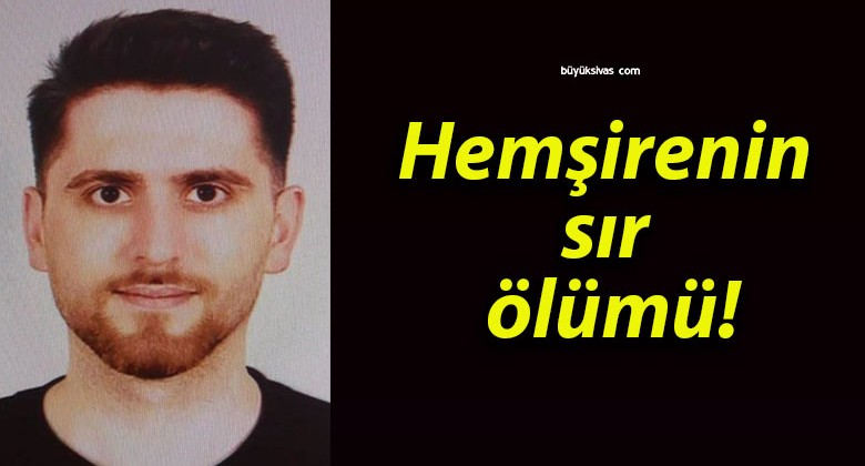 Hemşirenin sır ölümü!