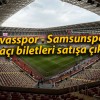 Sivasspor – Samsunspor maçı biletleri satışa çıktı