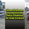 Sivas-Erzincan Karayolunda Yolcu Otobüsü ile Jeep Çarpıştı