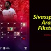 Sivasspor’un Aralık Fikstürü!