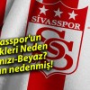 Sivasspor’un Renkleri Neden Kırmızı-Beyaz? Bakın nedenmiş!