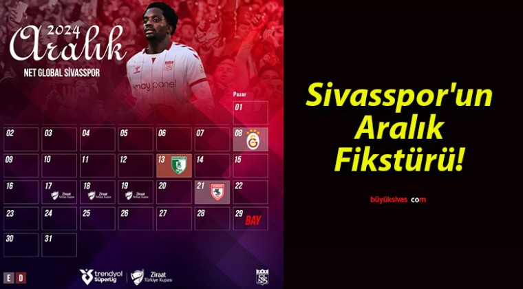 Sivasspor’un Aralık Fikstürü!