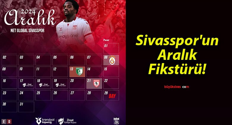 Sivasspor’un Aralık Fikstürü!