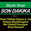 Ziraat Türkiye Kupası 5. Tur! Ankara Keçiörengücü – Net Global Sivasspor Karşı Karşıya!