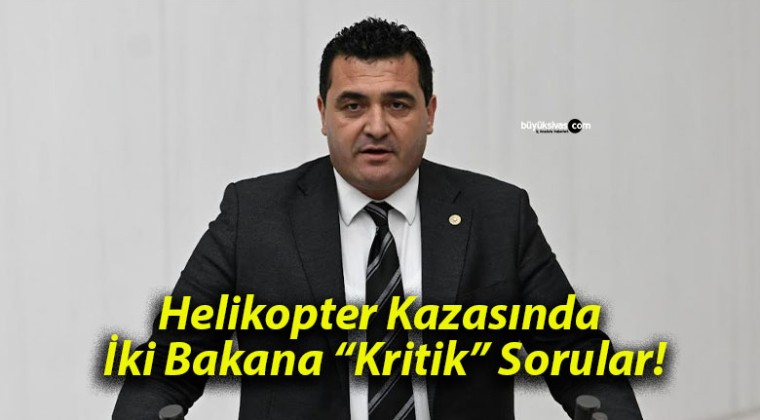 Helikopter Kazasında İki Bakana “Kritik” Sorular!