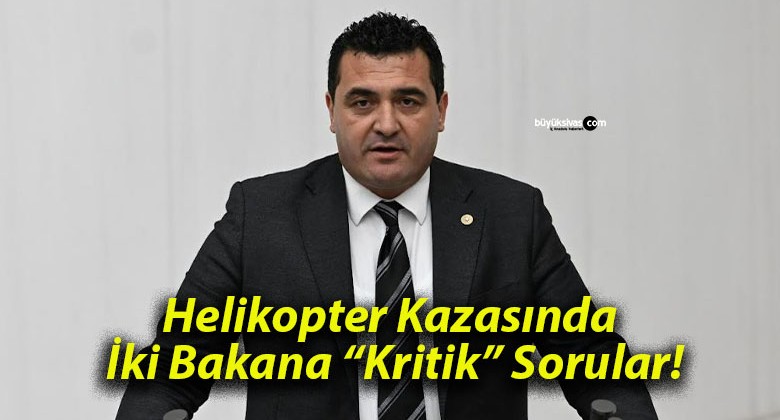 Helikopter Kazasında İki Bakana “Kritik” Sorular!