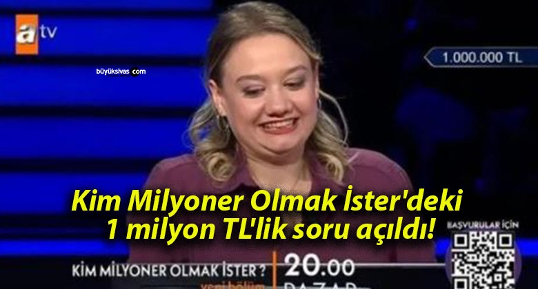 Kim Milyoner Olmak İster’deki 1 milyon TL’lik soru açıldı!