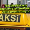 Taksilerdeki yeni düzenleme son tarih belli! Artık zorunlu oluyor