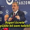 Asgari ücrete yüzde 60 zam talebi!