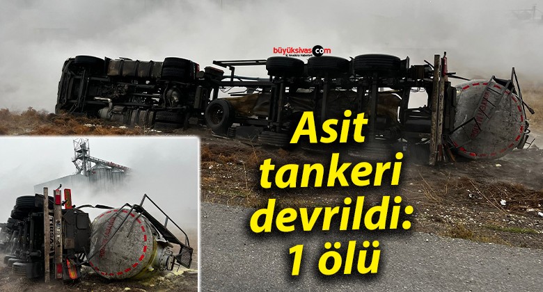 Asit tankeri devrildi: 1 ölü