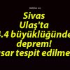 Sivas Ulaş’ta 4.4 büyüklüğünde deprem! Hasar tespit edilmedi!