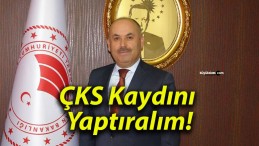 ÇKS Kaydını Yaptıralım!