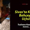 Sivas’ta Kaza! Bahçeye Uçtu!