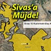 Sivas’a Müjde!