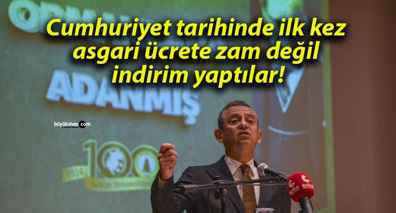 Cumhuriyet tarihinde ilk kez asgari ücrete zam değil indirim yaptılar!