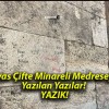 Sivas Çifte Minareli Medreseye Yazılan Yazılar! YAZIK!