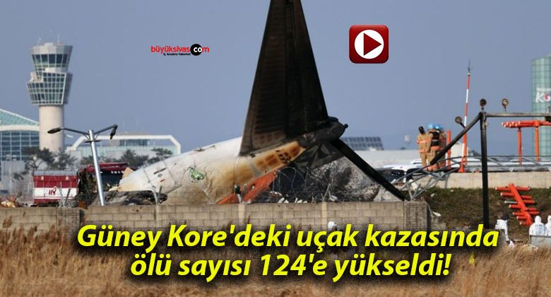 Güney Kore’deki uçak kazasında ölü sayısı 124’e yükseldi!